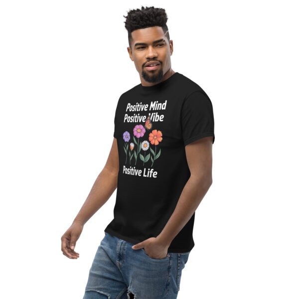 Positive Mind, Positive Vibe, Positive Life Unisex classic tee - Image 15