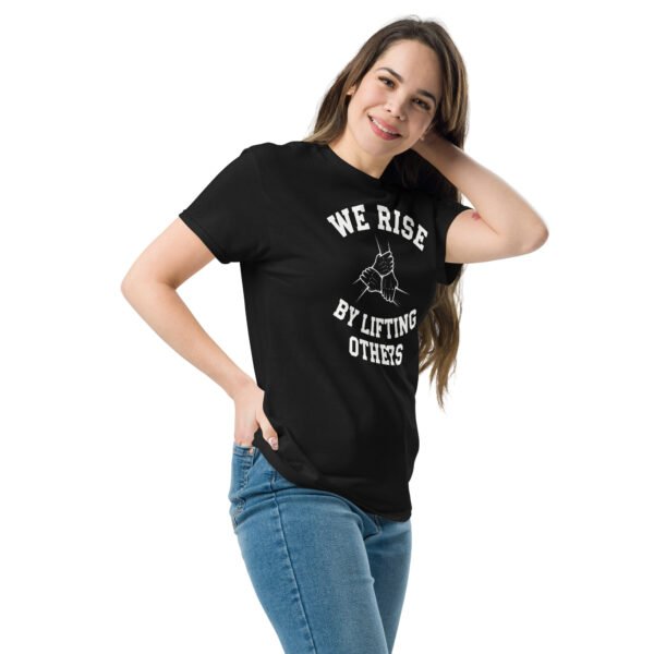 We Rise by Lifting Others Unisex classic tee - Image 5