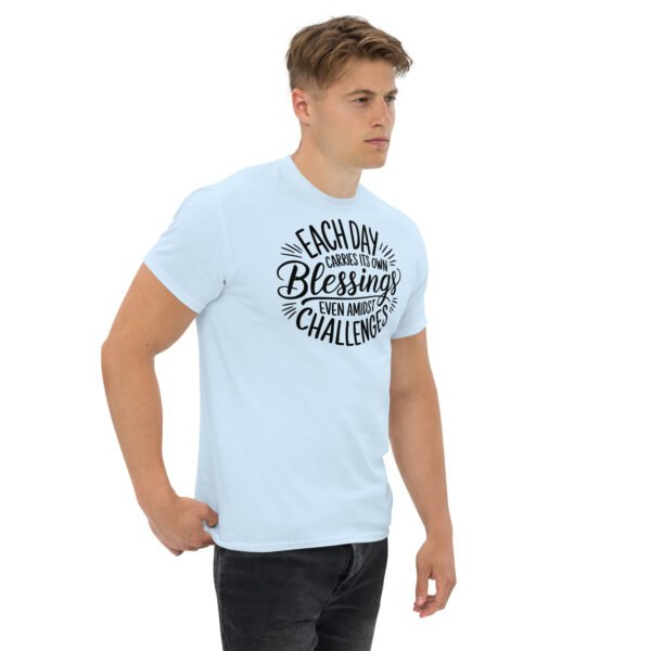 Each Day Carries Its Own Blessings Unisex classic tee - Image 13