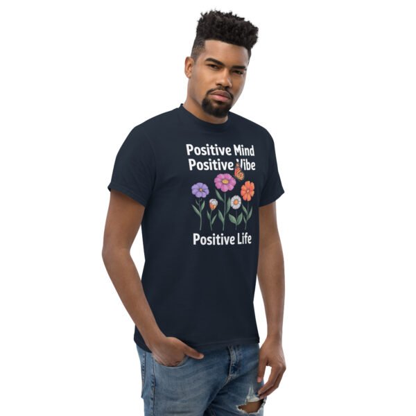 Positive Mind, Positive Vibe, Positive Life Unisex classic tee - Image 24