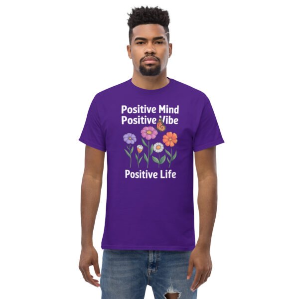 Positive Mind, Positive Vibe, Positive Life Unisex classic tee - Image 25