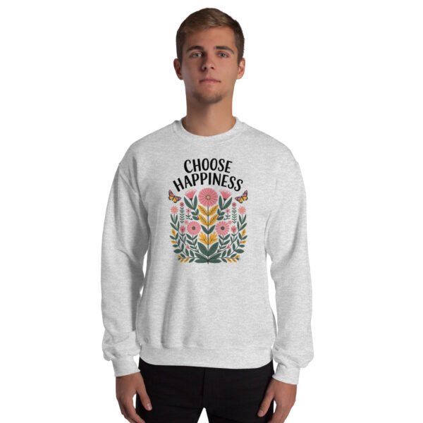 Choose Happiness Floral Design Unisex Sweatshirt - Image 13