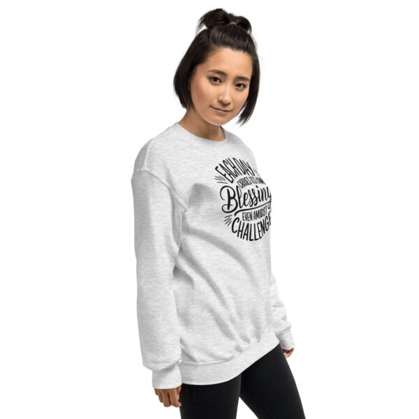 Each Day Carries Its Own Blessings Unisex Sweatshirt - Image 19