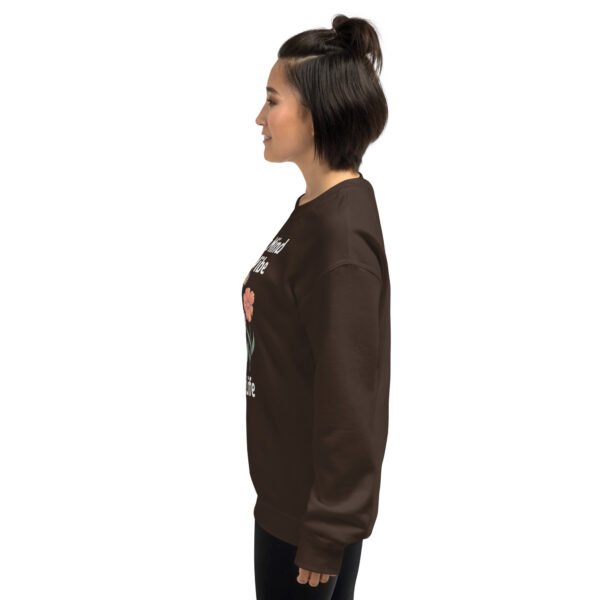 Positive Mind, Positive Vibe, Positive Life Unisex Sweatshirt - Image 15
