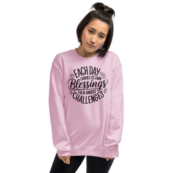 Each Day Carries Its Own Blessings Unisex Sweatshirt - Image 8