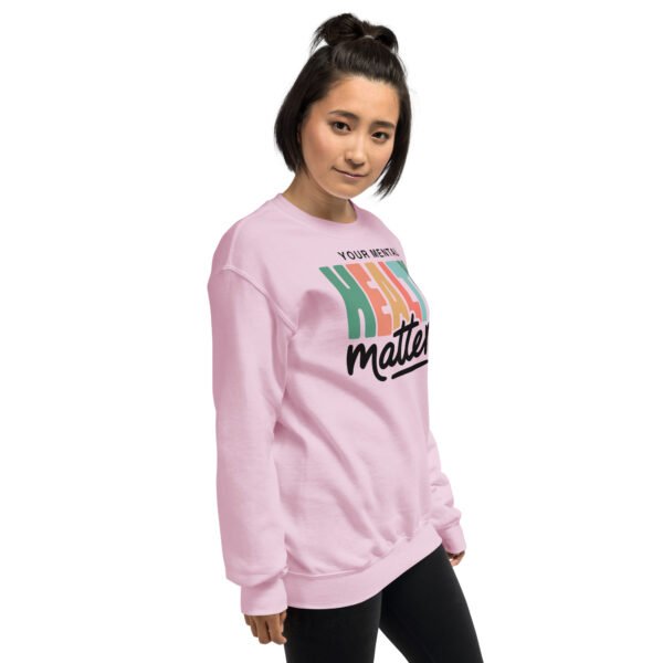 Your Mental Health Matters Unisex Sweatshirt - Image 13