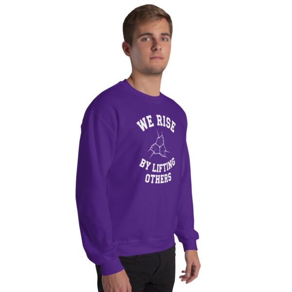 We Rise by Lifting Others Unisex Sweatshirt - Image 24