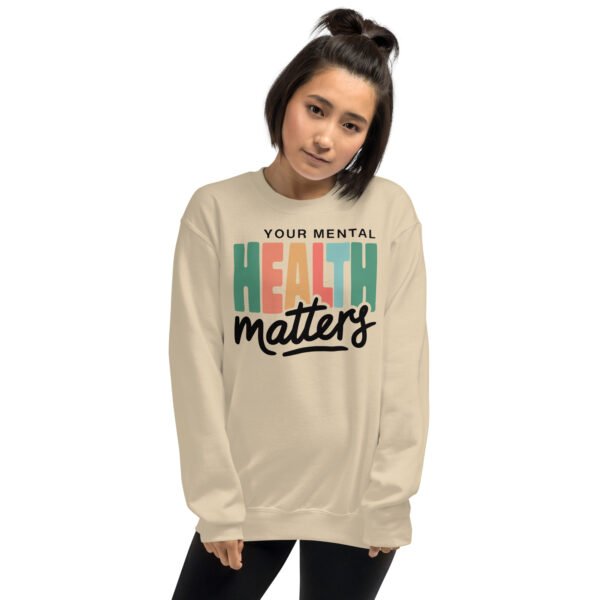 Your Mental Health Matters Unisex Sweatshirt - Image 2