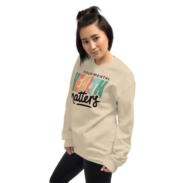 Your Mental Health Matters Unisex Sweatshirt - Image 5