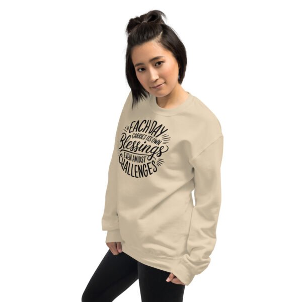Each Day Carries Its Own Blessings Unisex Sweatshirt - Image 5