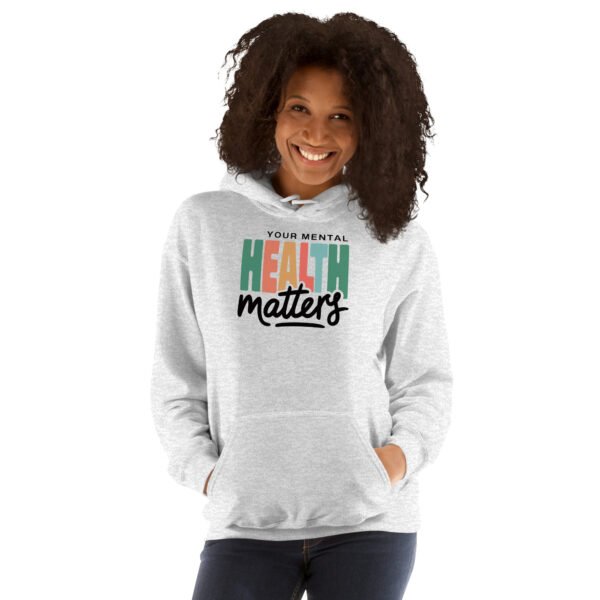 Your Mental Health Matters Unisex Hoodie - Image 14