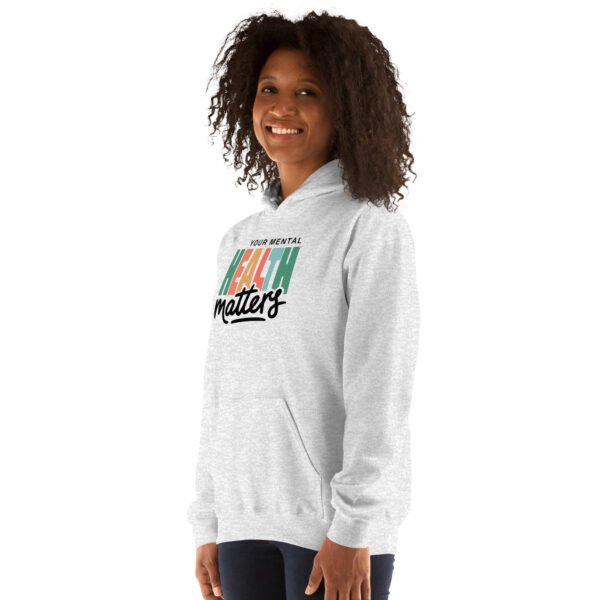 Your Mental Health Matters Unisex Hoodie - Image 17