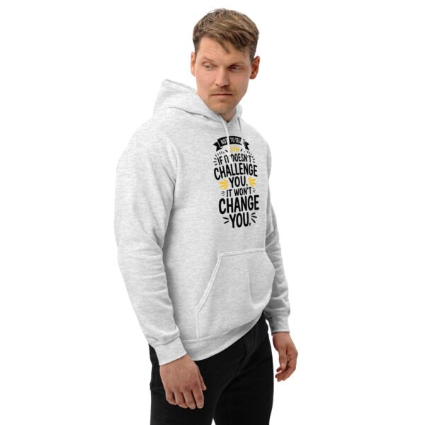 Note to Self: If It Doesn’t Challenge You, It Won’t Change You Unisex Hoodie - Image 13