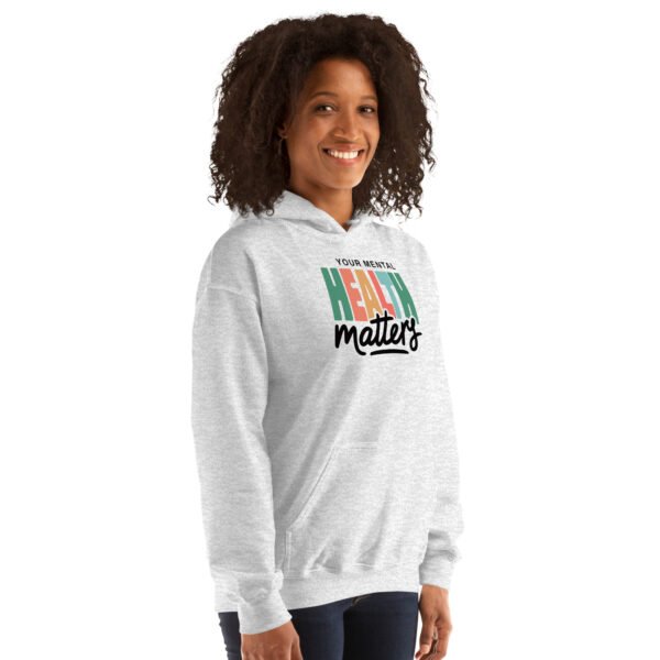 Your Mental Health Matters Unisex Hoodie - Image 19