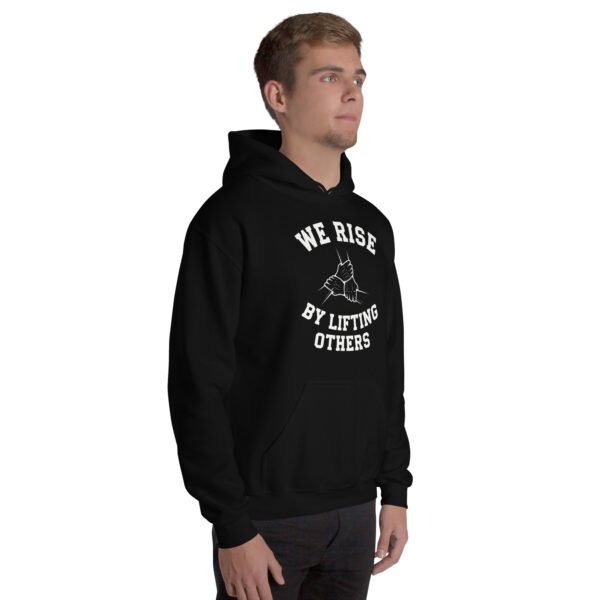 We Rise by Lifting Others Unisex Hoodie - Image 6