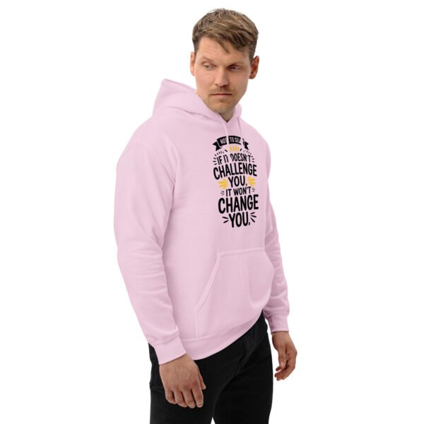 Note to Self: If It Doesn’t Challenge You, It Won’t Change You Unisex Hoodie - Image 9
