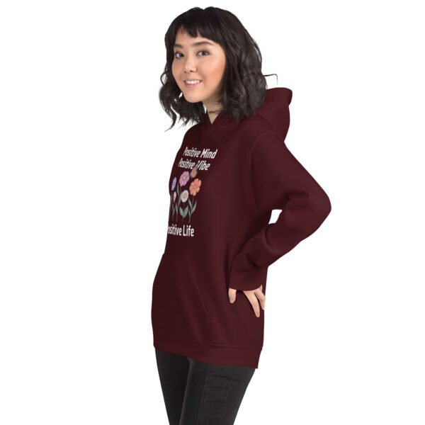 Positive Mind, Positive Vibe, Positive Life Unisex Hoodie - Image 11