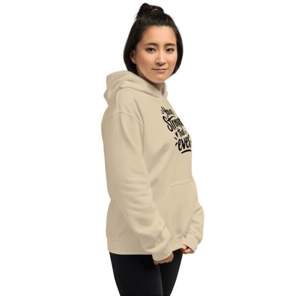 You Are Stronger Than Ever Unisex Hoodie - Image 7