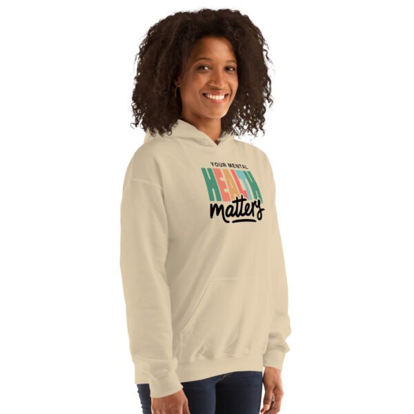 Your Mental Health Matters Unisex Hoodie - Image 7