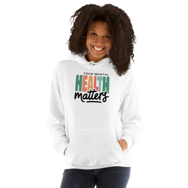 Your Mental Health Matters Unisex Hoodie