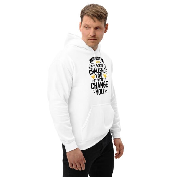 Note to Self: If It Doesn’t Challenge You, It Won’t Change You Unisex Hoodie - Image 16